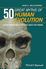 9780470673928-0470673923-50 Great Myths of Human Evolution: Understanding Misconceptions about Our Origins