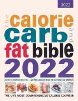 9781904512288-1904512283-Calorie, Carb and Fat Bible 2022