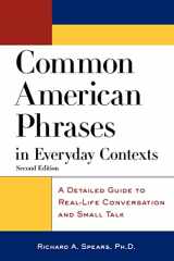 9780071405607-0071405607-Common American Phrases in Everyday Contexts: A Detailed Guide to Real-Life Conversation and Small Talk (McGraw-Hill ESL References)