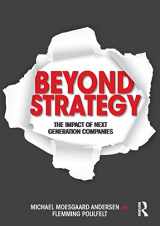 9780415537131-0415537134-Beyond Strategy: The Impact of Next Generation Companies