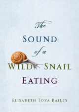 9781611730203-1611730201-The Sound of a Wild Snail Eating