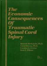 9780939957446-0939957442-The Economic Consequences of Traumatic Spinal Cord Injury