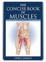 9781556437199-1556437196-The Concise Book of Muscles, Second Edition