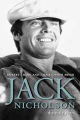 9780813136158-0813136156-Jack Nicholson: The Early Years (Screen Classics)