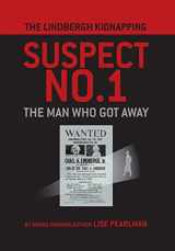 9781587905322-1587905329-The Lindbergh Kidnapping Suspect No. 1: The Man Who Got Away