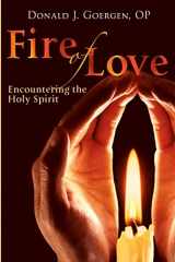 9780809144082-0809144085-Fire of Love: Encountering the Holy Spirit