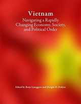 9780674291348-0674291344-Vietnam: Navigating a Rapidly Changing Economy, Society, and Political Order (Harvard East Asian Monographs)