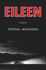 9781594206627-1594206627-Eileen: A Novel