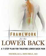 9781605295947-1605295949-Framework for Lower Back: A 6-Step Plan for Treating Lower Back Pain