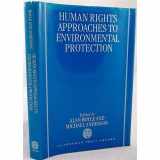 9780198262558-0198262558-Human Rights Approaches to Environmental Protection