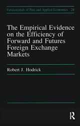9781138469778-1138469777-Empirical Evidence on the Efficiency of Forward and Futures Foreign Exchange Markets (Fundamentals of Pure and Applied Economics Series)