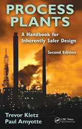 9781439804551-1439804559-Process Plants: A Handbook for Inherently Safer Design, Second Edition