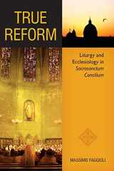 9780814662380-0814662382-True Reform: Liturgy and Ecclesiology in Sacrosanctum Concilium (Pueblo Books)