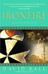 9780385338066-0385338066-Ironfire: An Epic Novel of Love and War