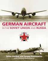 9781857802924-1857802926-German Aircraft in the Soviet Union and Russia