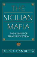 9780674807426-0674807421-The Sicilian Mafia: The Business of Private Protection