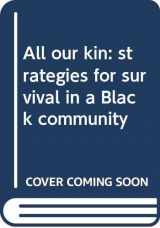 9780060139742-0060139749-All our kin: strategies for survival in a Black community