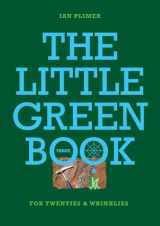 9781922815675-1922815675-THE LITTLE GREEN BOOK - For Twenties and Wrinkles