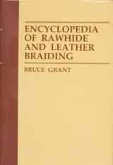 9780870331619-0870331612-Encyclopedia of Rawhide and Leather Braiding