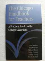 9780226075129-0226075125-The Chicago Handbook for Teachers: A Practical Guide to the College Classroom (Chicago Guides to Academic Life)