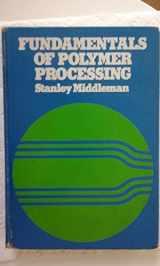 9780070418516-0070418519-Fundamentals of Polymer Processing