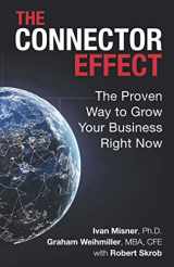 9781735562902-1735562904-The Connector Effect: The Proven Way to Grow Your Business Right Now