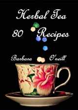 9781729236987-1729236987-80 Herbal Tea Recipes