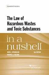 9781683282105-1683282108-The Law of Hazardous Wastes and Toxic Substances in a Nutshell (Nutshells)