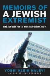 9780062362322-0062362321-Memoirs of a Jewish Extremist: The Story of a Transformation