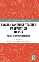 9781138095366-1138095362-English Language Teacher Preparation in Asia: Policy, Research and Practice (Routledge Critical Studies in Asian Education)