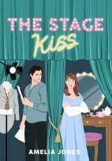 9781639105847-1639105840-The Stage Kiss: A Novel