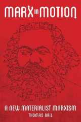 9780197526477-0197526470-Marx in Motion: A New Materialist Marxism