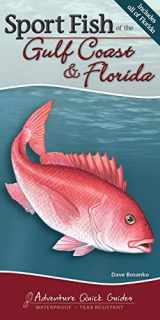 9781591935803-1591935806-Sport Fish of the Gulf Coast & Florida: Your Way to Easily Identify Sport Fish (Adventure Quick Guides)