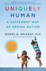 9781476776248-1476776245-Uniquely Human: A Different Way of Seeing Autism