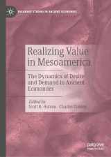 9783031441677-3031441672-Realizing Value in Mesoamerica: The Dynamics of Desire and Demand in Ancient Economies (Palgrave Studies in Ancient Economies)