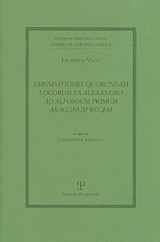 9788859607687-885960768X-Emendationes Quorundam Locorum Ex Alexandro Ad Alfonsum Primum Aragonum Regem (Edizione Nazionale Delle Opere Di Lorenzo Valla) (Italian Edition)