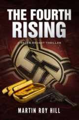 9781692350956-1692350951-The Fourth Rising (The Peter Brandt Thrillers)