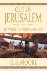 9781598111620-1598111620-Towards the Promised Land (Out of Jerusalem, Volume 3)