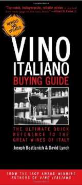 9780307406507-0307406504-Vino Italiano Buying Guide - Revised and Updated: The Ultimate Quick Reference to the Great Wines of Italy