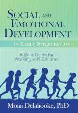 9781683730552-1683730550-Social and Emotional Development in Early Intervention