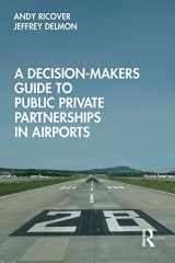 9781032570754-103257075X-A Decision-Makers Guide to Public Private Partnerships in Airports