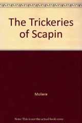 9780822211730-0822211734-The Trickeries of Scapin.