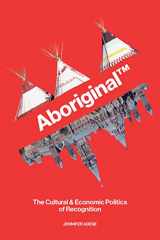9781772840056-177284005X-Aboriginal TM: The Cultural and Economic Politics of Recognition