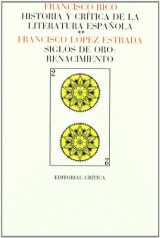 9788474231397-8474231396-Historia y critica de la literatura espanola: Siglos de Oro- Renacimiento