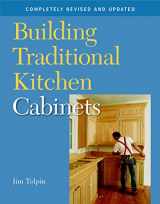 9781561587971-1561587974-Building Traditional Kitchen Cabinets: Completely Revised and Updated