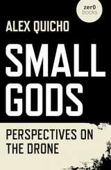 9781789040043-1789040043-Small Gods: Perspectives on the Drone