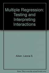 9780803936058-0803936052-Multiple Regression: Testing and Interpreting Interactions