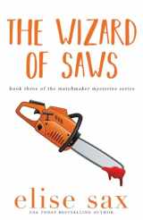 9781542585477-1542585473-The Wizard of Saws (Matchmaker Mysteries)