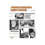 9781574633795-1574633791-Percussion Methods: An Essential Resource for Educators, Conductors, and Students