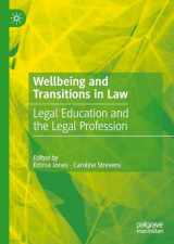 9783031276538-3031276531-Wellbeing and Transitions in Law: Legal Education and the Legal Profession